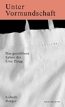 Unter Vormundschaft - Lisbeth Herger - 9783039199129