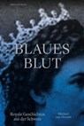 Blaues Blut - Michael van Orsouw - 9783039199570