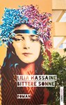 Bittere Sonne - Lilia Hassaine - 9783039250356