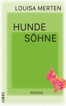 Hundesöhne - Louisa Merten - 9783039250509