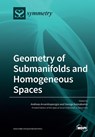 Geometry of Submanifolds and Homogeneous Spaces - AND ARVANITOYEORGOS - 9783039280001