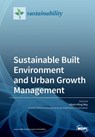 Sustainable Built Environment and Urban Growth Management - WANN-MING WEY - 9783039281862