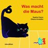 Was macht die Maus? - Sophie Caron - 9783039342181