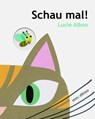 Schau mal! - Lucie Albon - 9783039342334