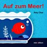 Auf zum Meer! - Amy Chai - 9783039342563