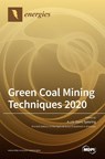 Green Coal Mining Techniques 2020 - A. J. S. (sam) Spearing - 9783039435890