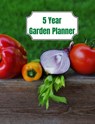 5 Year Garden Planner - David Brian - 9783039451661