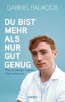 Du bist mehr als nur gut genug - Gabriel Palacios - 9783039510023