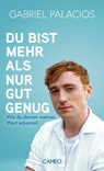 Du bist mehr als nur gut genug - Gabriel Palacios - 9783039510108