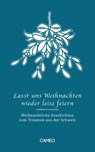 Lasst uns Weihnachten wieder leise feiern - Joe Fuchs - 9783039510375