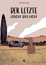 Der Letzte löscht das Licht - Tobias Aeschbacher - 9783039641406