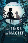 Die Tiere der Nacht - Sarah Ann Juckes - 9783039670437