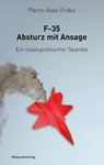 F-35 - Absturz mit Ansage - Pierre-Alain Fridez - 9783039730803