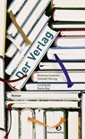 Der Verlag - Romana Ganzoni ; Samuel Herzog ; Lis Künzli ; Karin Rey - 9783039730827