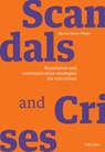 Scandals and crises - Martin Meier-Pfister - 9783039800728