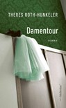 Damentour - Theres Roth-Hunkeler - 9783039810178