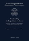 Preussens Weg in die politische Moderne - Barbel Holtz ; Hartwin Spenkuch - 9783050035802