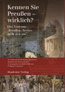 Kennen Sie Preußen - wirklich? - Barbel Holtz ; Wolfgang Neugebauer - 9783050046556