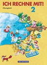 Ich rechne mit! Klasse 2. Übungsheft. Östliche Bundesländer (Nord / Süd). Neubearbeitung - Klaus-Peter Käding ; Friedhelm Käpnick ; Dieter Schmidt ; Hans-Günter Senftleben - 9783060002818
