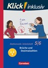 Klick! inklusiv 5./6. Schuljahr - Brüche und Dezimalzahlen. Arbeitsheft 3 - Elisabeth Jenert ; Petra Kühne ; Maike Schindler ; Verena Waslikowski - 9783060021161