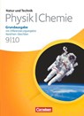 Natur und Technik - Physik/Chemie 9./10. Schuljahr. Schülerbuch. Grundausgabe mit Differenzierungsangebot Nordrhein-Westfalen - Kurt Becker ; Jan Beyer ; Siegfried Bresler ; Bernd Heepmann - 9783060110414