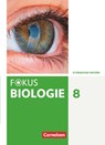 Fokus Biologie 8. Jahrgangsstufe - Gymnasium Bayern - Schülerbuch - Annett Becker ; Nikolaus Kocher ; Wolf Kraus ; Ulrike Müller - 9783060119196