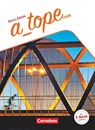 A_tope.com Schülerbuch - Gloria Bürsgens ; Martin Drüeke ; María Dolores Vidal García ; Manuel Vila Baleato - 9783060213290