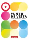 Punto de vista B1+: 10./11. Schuljahr - Spanisch für die Einführungsphase - Paso al Bachillerato - Ausgabe 2023 - Schulbuch - Manuel Vila Baleato ; Alexander Gropper ; Carolina Goreczka-Hehl - 9783060215638