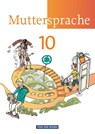 Muttersprache 10. Schuljahr Schülerbuch Östliche Bundesländer und Berlin - Thomas Hopf ; Wiebke Schwelgengräber ; Adelbert Schübel ; Bernd Skibitzki - 9783060617289