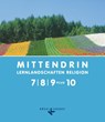 MITTENDRIN 7/8/9 plus 10 - Iris Egle ; Katja Kilb ; Felicitas Kurz ; Christian Schenk - 9783060654109