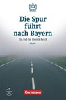 Die Spur fuhrt nach Bayern - Einen Betruger auf der Spur - Christian Baumgarten ; Volker Borbein - 9783061207502