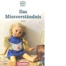 Das Missverstandnis - Geschichten aus dem Alltag der Familie Schall - Christian Baumgarten ; Volker Borbein - 9783061207533