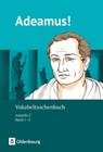 Adeamus! - Ausgabe C - Latein als 2. Fremdsprache - Band 1-3 - Uwe Rollwagen ; Benedikt Blumenfelder ; Elisabeth Strobl ; Markus Schauer - 9783061230463