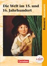 Kurshefte Geschichte. Die Welt im 15. und 16. Jahrhundert - Hans-Georg Hofacker ; Silke Möller ; Robert Rauh - 9783062300943