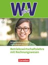 W plus V - Höhere Berufsfachschule Nordrhein-Westfalen Band 1: 11. Jahrgangsstufe - BWL mit Rechnungswesen - Uta Eichborn ; Christian Fritz ; Ute Morgenstern ; Thomas Schmitz-Kaltenthaler - 9783064512672