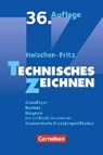 Hoischen, H: Technisches Zeichnen - FRITZ,  Andreas ; Hoischen, Hans - 9783064517127