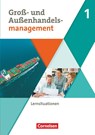 Groß- und Außenhandel Band 01. Arbeitsbuch mit Lernsituationen - Christian Fritz ; Ute Morgenstern ; Michael Piek ; Josef Schnettler - 9783064517837