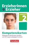 Erzieherinnen + Erzieher. Pädagogische Beziehungen gestalten und mit Gruppen pädagogisch arbeiten. Kompetenzkarten - Anke Meyer - 9783064518599