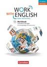 Work with English A2-B1+. Baden-Württemberg - Workbook mit interaktiven Übungen online - Isobel E. Williams ; Steve Williams - 9783064519862