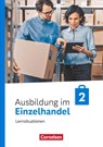 Ausbildung im Einzelhandel 2. Ausbildungsjahr - Ausgabe 2024 - Arbeitsbuch mit Lernsituationen - Christian Fritz ; Antje Kost ; Klaus Otte ; Michael Piek - 9783064523746