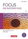 Focus on Success PLUS - Berufliche Oberschule: FOS/BOS 2024 - B2/C1: 13. Jahrgangsstufe -  - 9783064524927