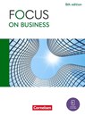 Focus on Business B1/B2 - 6th edition - Schulbuch mit digitalen Medien - Michael Benford ; Marion Grussendorf ; Kieran Breen - 9783064525450