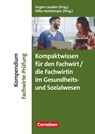 Erfolgreich im Beruf - Kompendium Fachwirt/-in-Prüfung Gesundheits- und Sozialwesen - Fach- und Studienbücher (2. überarb. u. aktual. Auflage) - Sabine Andreadis ; Corinna Ehlers ; Hilko Holzkämper ; Jürgen Laudien - 9783064525597
