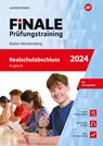 FiNALE Prüfungstraining Realschulabschluss Baden-Württemberg. Englisch 2024 - Lara Jost - 9783071724679