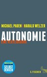 Autonomie - Michael Pauen ; Harald Welzer - 9783100022509
