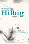 Werke, Band 5: Ich - Wolfgang Hilbig - 9783100338457