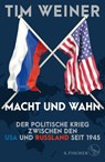 Macht und Wahn - Tim Weiner - 9783100910721