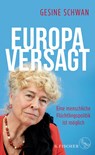 Europa versagt - Gesine Schwan ;  Malisa Zobel - 9783103971163