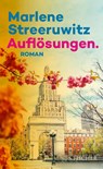 Auflösungen. - Marlene Streeruwitz - 9783103971996