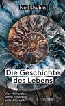 Die Geschichte des Lebens - Neil Shubin - 9783103972405